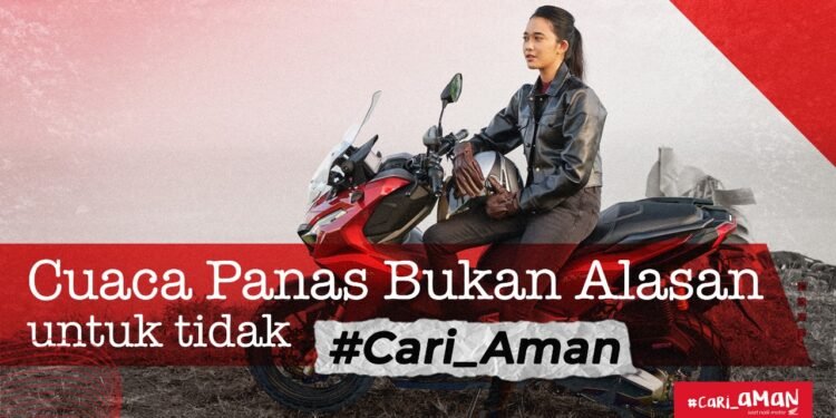 Honda Babel Beri Tips, Cuaca Panas Bukan Alasan untuk Tidak #Cari_Aman